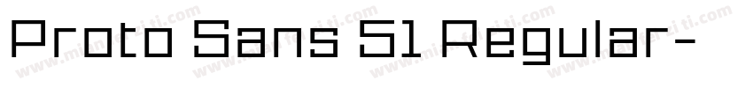 Proto Sans 51 Regular字体转换